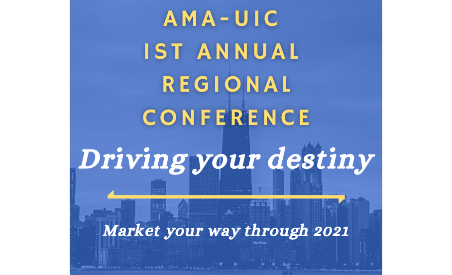 American Marketing Association First Annual Regional Conference: Driving Your Destiry, Market you way through 2021