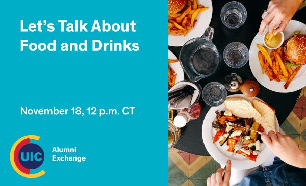 UIC Alumni Exchange: Let’s Talk About Food and Drinks