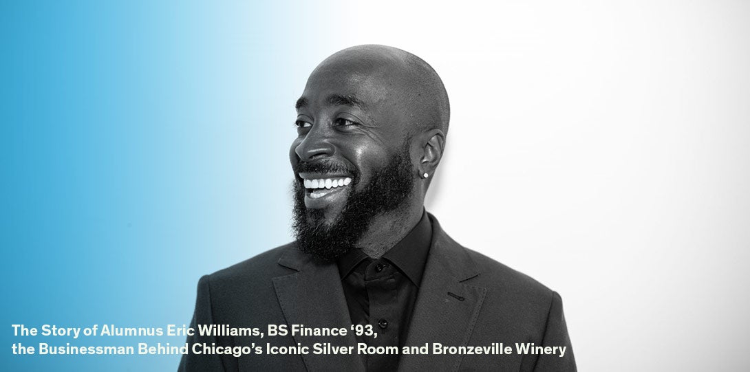 Eric Williams, BS Finance '93, Owner of the Silver Room, Co-Founder of the Bronzeville Winery